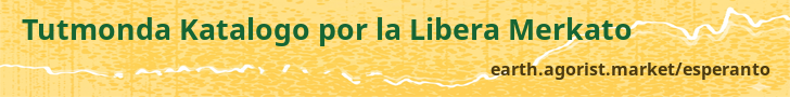 Tutmonda Katalogo por la Libera Merkato — earth.agorist.market/esperanto